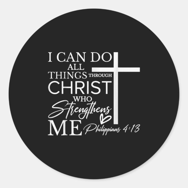 Sticker Rond I Can Do All Things Through Christ Christian Faith (Devant)
