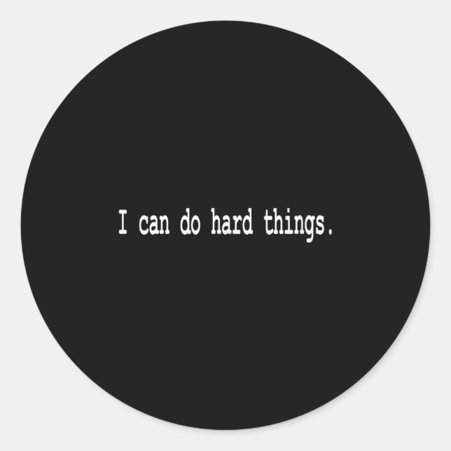 Sticker Rond I Can Do Hard Things  (Devant)