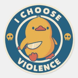 Sticker Rond I Choose Violence Meme Duck Chick Chicken Gore
