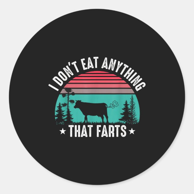 Sticker Rond I Don't Eat Anything That Farts  (Devant)