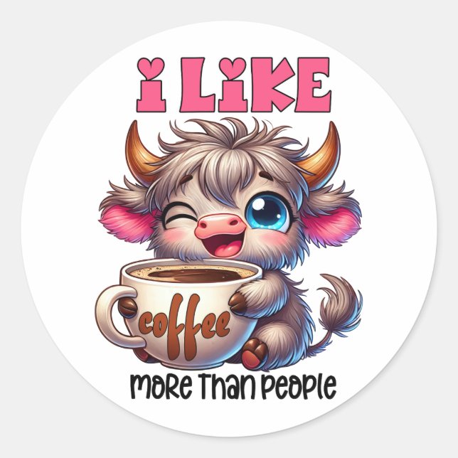 Sticker Rond I Like Coffee More Than People  (Devant)