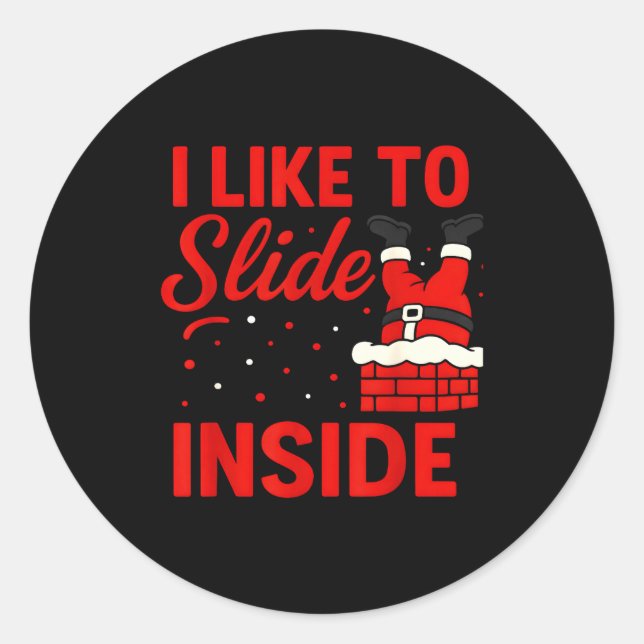 Sticker Rond I Like To Slide Inside Funny Xmas Couple Matching  (Devant)