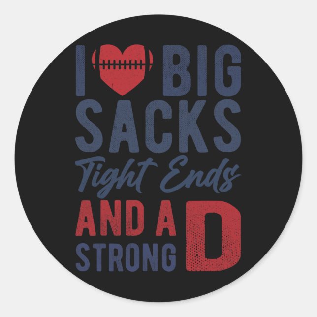 Sticker Rond I Love Big Sacks (Devant)