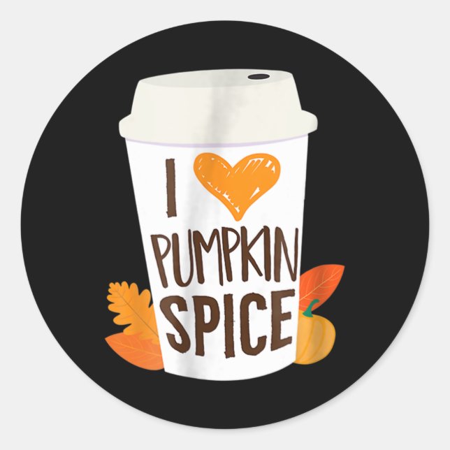 Sticker Rond I Love Citrouille Spice Coffee Automne automne sai (Devant)