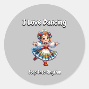 Sticker Rond I Love Dancing - Étape Dans Le Rythme