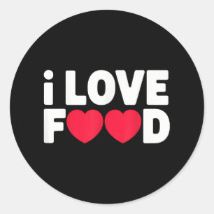 Sticker Rond I Love Food Funny Foodie Cadeau pour hommes