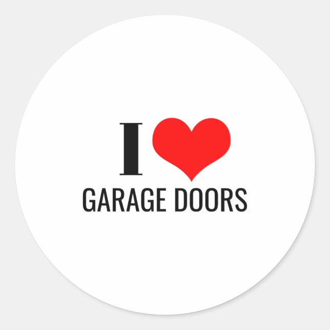 Sticker Rond I Love Garage Doors Red Heart Funny Christmas Gift (Devant)