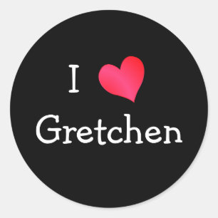 Sticker Rond I Love Gretchen