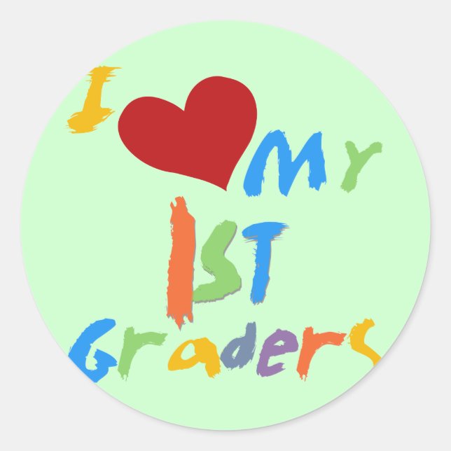 Sticker Rond I Love My 1st Graders Tshirts and Gifts (Devant)