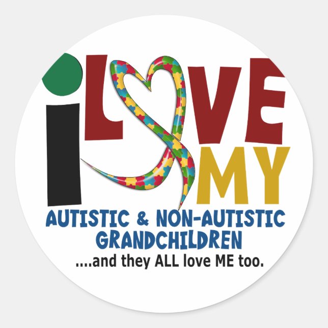 Sticker Rond I Love My Autistic & Non Autistic Grandchildren 2 (Devant)