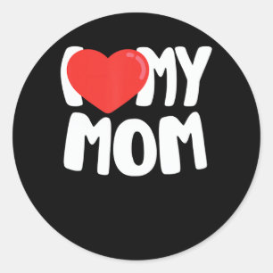 Sticker Rond I Love My Mom TShirt avec grand coeur rouge