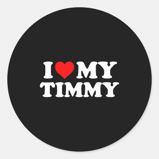 Sticker Rond I Love My Timmy  (Devant)