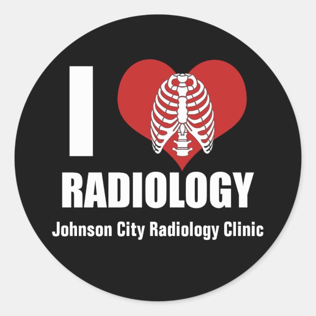 Sticker Rond I Love Radiology Cool Custom Radiologist Clinique (Devant)
