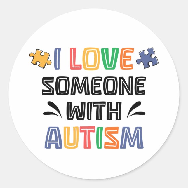 Sticker Rond I Love Someone With Autism (Devant)