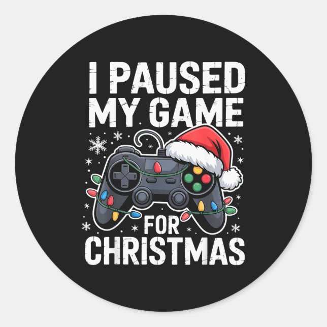 Sticker Rond I Paused My Game For Christmas Video Gamer Xmas Me (Devant)