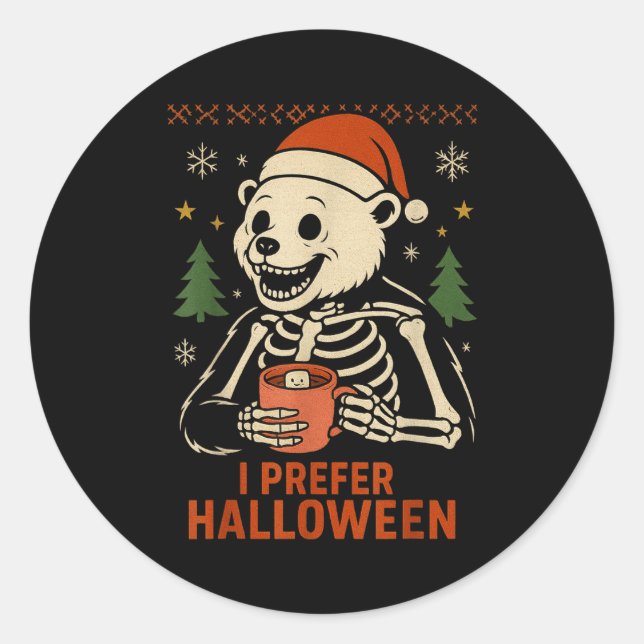 Sticker Rond I Prefer Halloween Tree Bear Skeleton Christmas Wo (Devant)