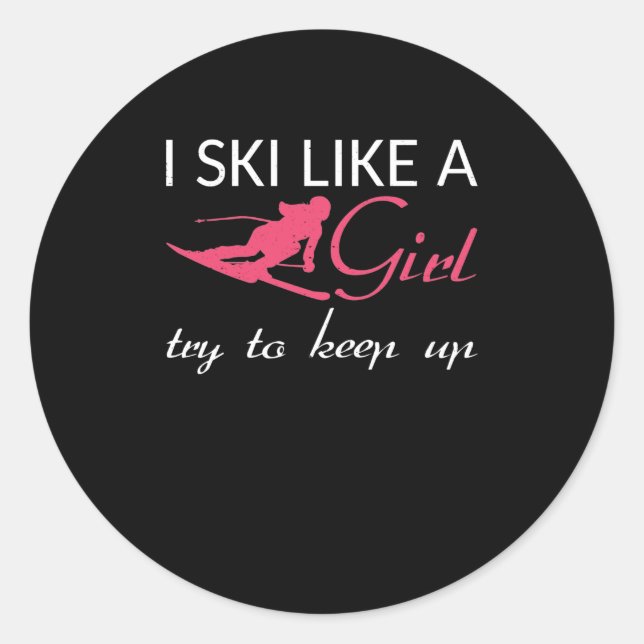 Sticker Rond I Ski Like A Girl skier fille amoureux du ski (Devant)