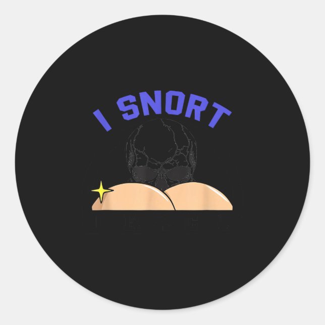 Sticker Rond I Snort Crack Skeleton Funny Skull Butt Soky Hallo (Devant)