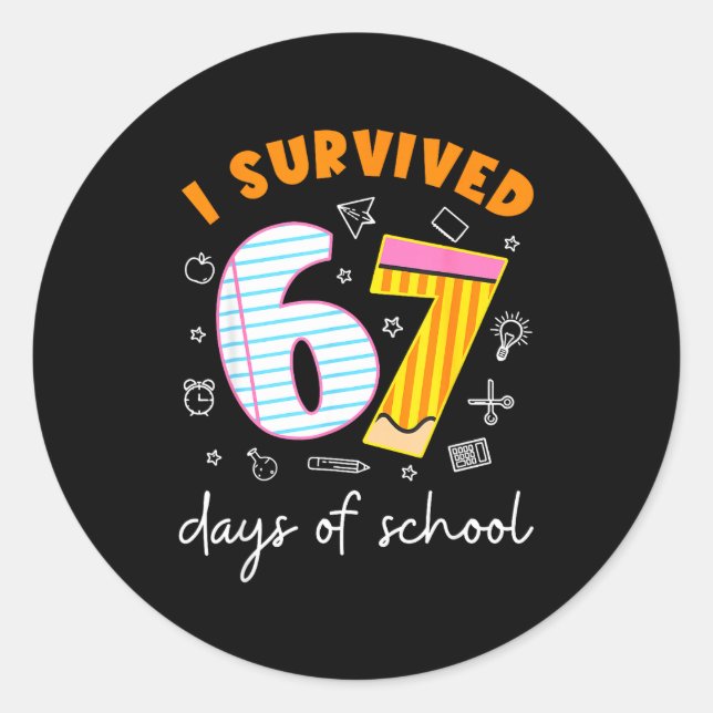 Sticker Rond I Survived 67 Days Of School Cool Teacher Design  (Devant)