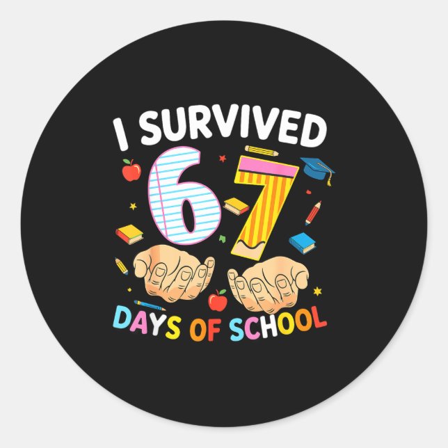 Sticker Rond I Survived 67 Days Of School Cool Teacher Design  (Devant)