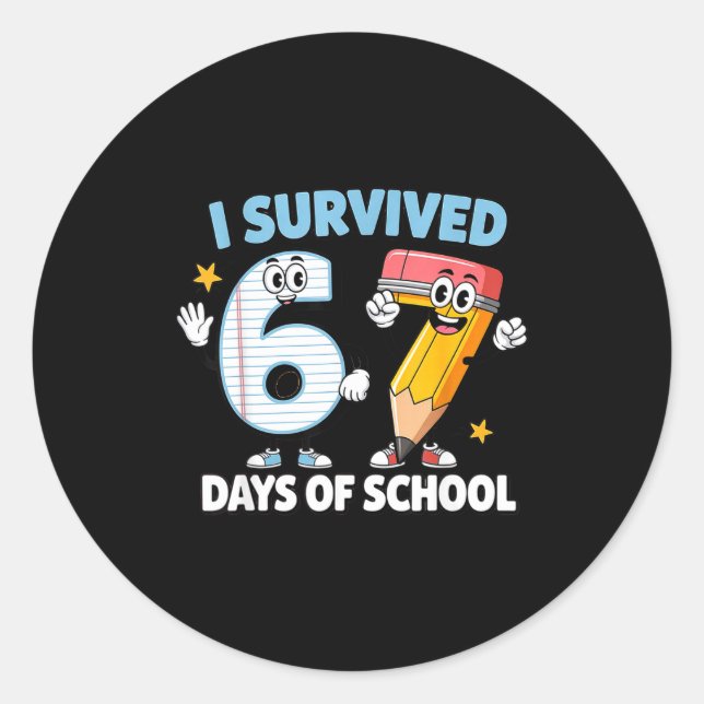 Sticker Rond I Survived 67 Days Of School Funny 67 Teachers Stu (Devant)