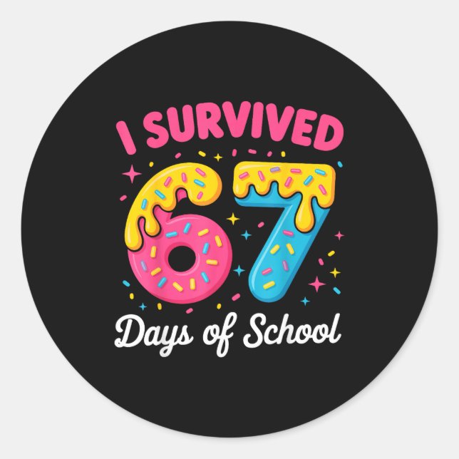 Sticker Rond I Survived 67 Days Of School Funny Meme Teacher St (Devant)