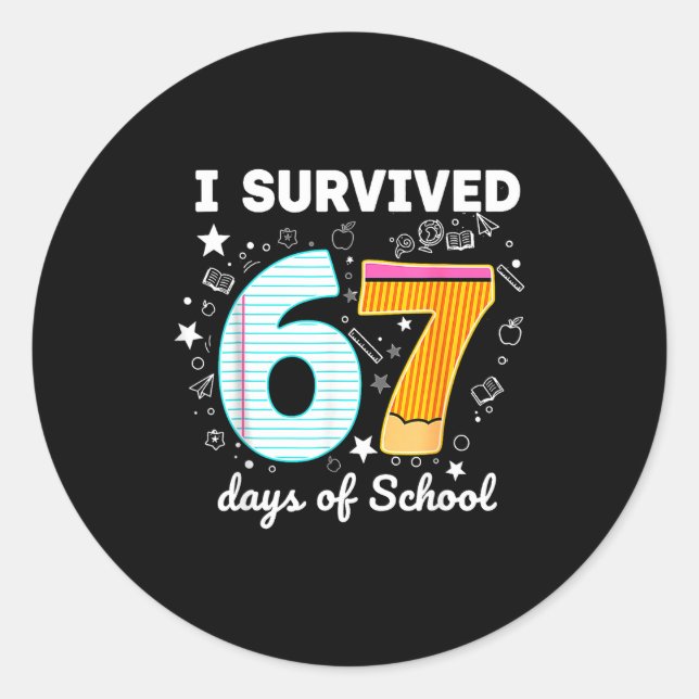 Sticker Rond I Survived 67 Days Of School Funny Meme Teacher St (Devant)