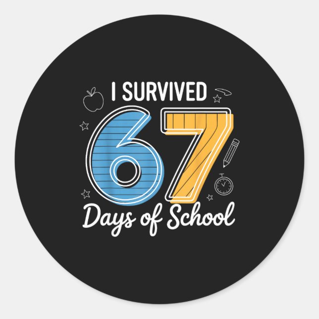 Sticker Rond I Survived 67 Days Of School Funny Meme Teacher St (Devant)