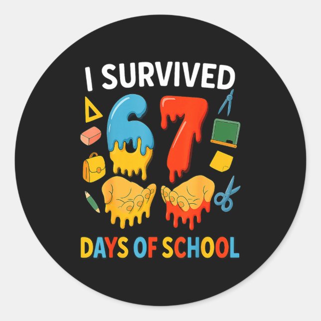 Sticker Rond I Survived 67 Days Of School Funny Meme Teacher St (Devant)