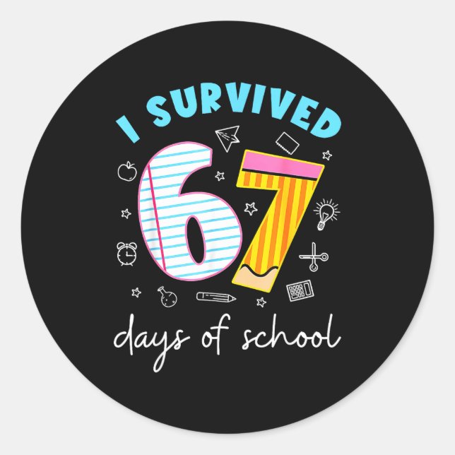 Sticker Rond I Survived 67 Days Of School Funny Meme Teacher St (Devant)