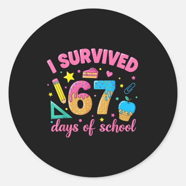 Sticker Rond I Survived 67 Days Of School Funny Meme Teacher St (Devant)