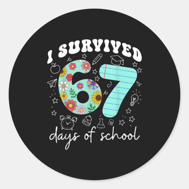 Sticker Rond I Survived 67 Days Of School Funny Meme Teacher St (Devant)