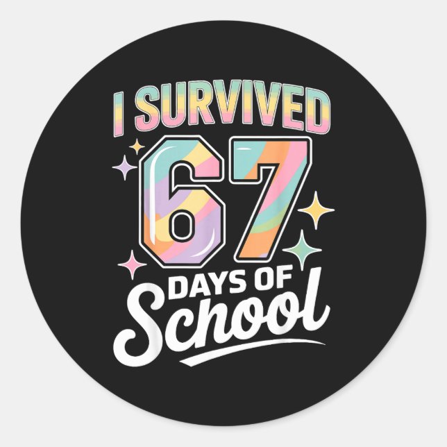 Sticker Rond I Survived 67 Days Of School Funny Teacher And Stu (Devant)