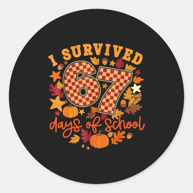 Sticker Rond I Survived 67 Days Of School Funny Teacher Thanksg (Devant)