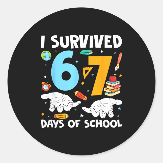 Sticker Rond I Survived 67 Days Of School Funny Teachers Studen (Devant)