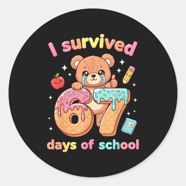 Sticker Rond I Survived 67 Days Of School Funny Teddy Bear Six  (Devant)