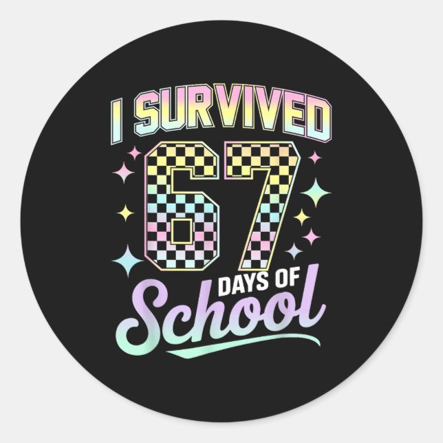 Sticker Rond I Survived 67 Days Of School Meme Funny Student Te (Devant)