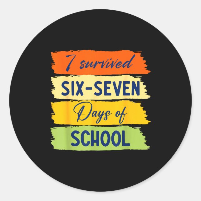 Sticker Rond I Survived 67 Days Of School Six Seven Meme Studen (Devant)