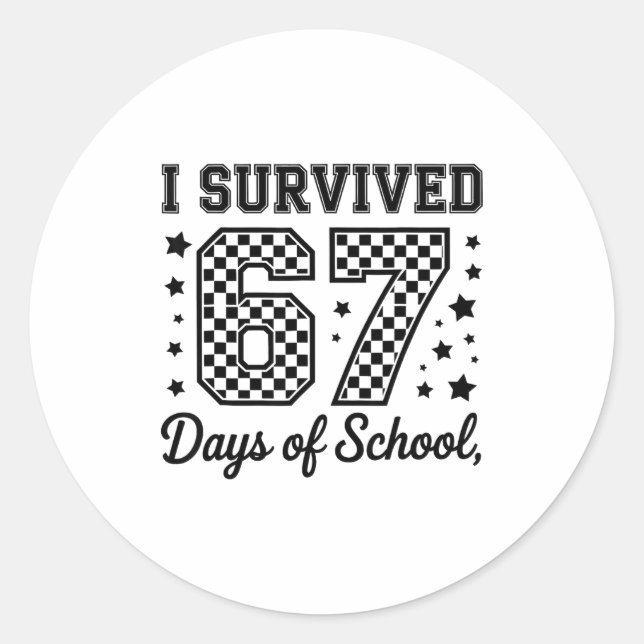 Sticker Rond I Survived 67 Days Of School Teachers Students  (Devant)
