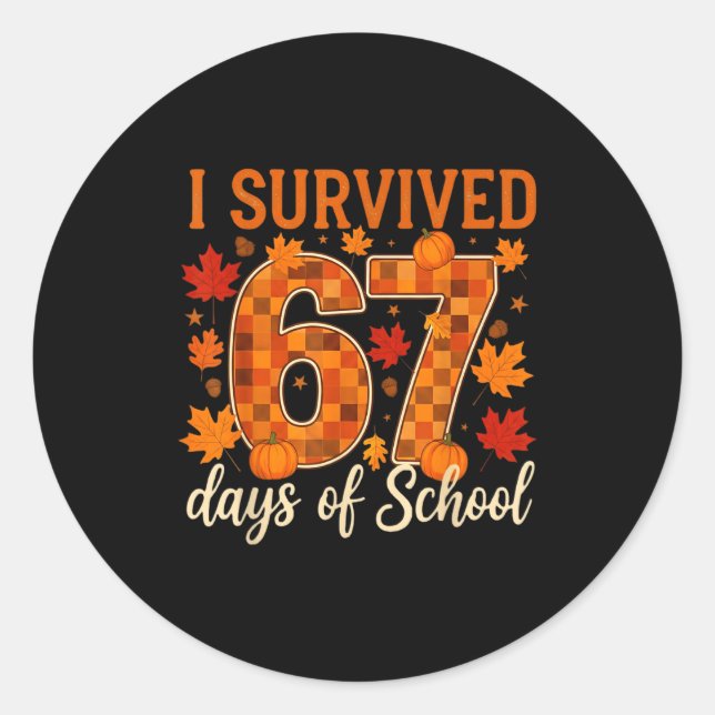 Sticker Rond I Survived 67 Days Of School Thanksgiving Funny 6  (Devant)