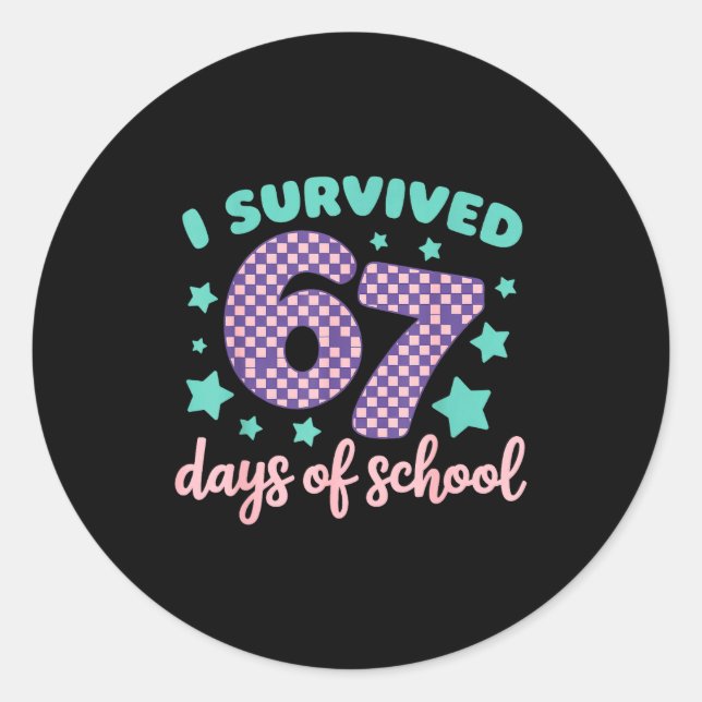 Sticker Rond I Survived 67 Days Of School Varwave 6-7  (Devant)