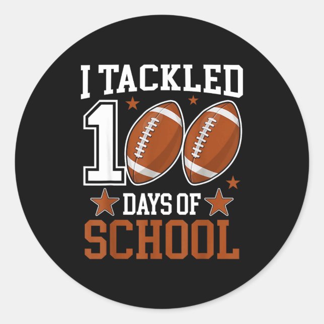 Sticker Rond I Tackled 100 Day Of School Funny 100th Day School (Devant)