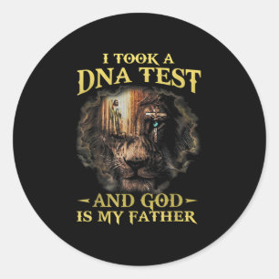 Sticker Rond I Took A DNA Test and God Is My Father lover goder