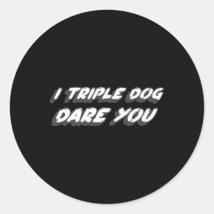 Sticker Rond I Triple Dog Osez-Vous Citation de film de Noël de