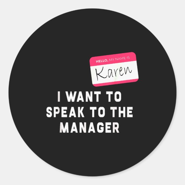 Sticker Rond I Want To Speak To The Manager Karen Halloween Cos (Devant)