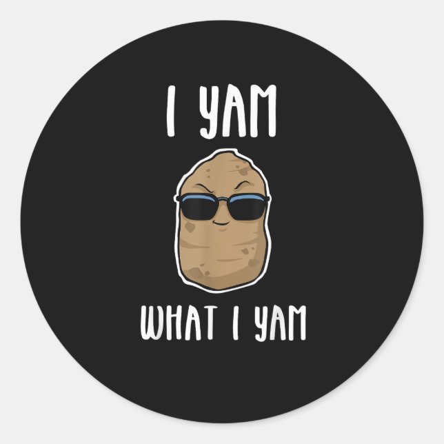 Sticker Rond I Yam What I Yam Funny Yam Sweetpotato (Devant)