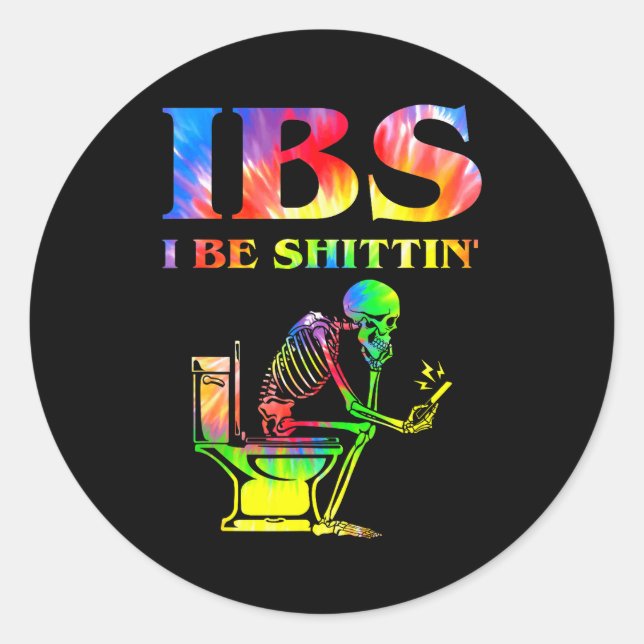 Sticker Rond Ibs I Be Tin' Funny Skeleton Tie Dye  (Devant)