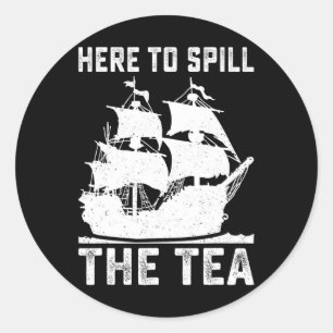 Sticker Rond Ici Pour Déverser Le Thé Drôle 4 juillet Patriot N