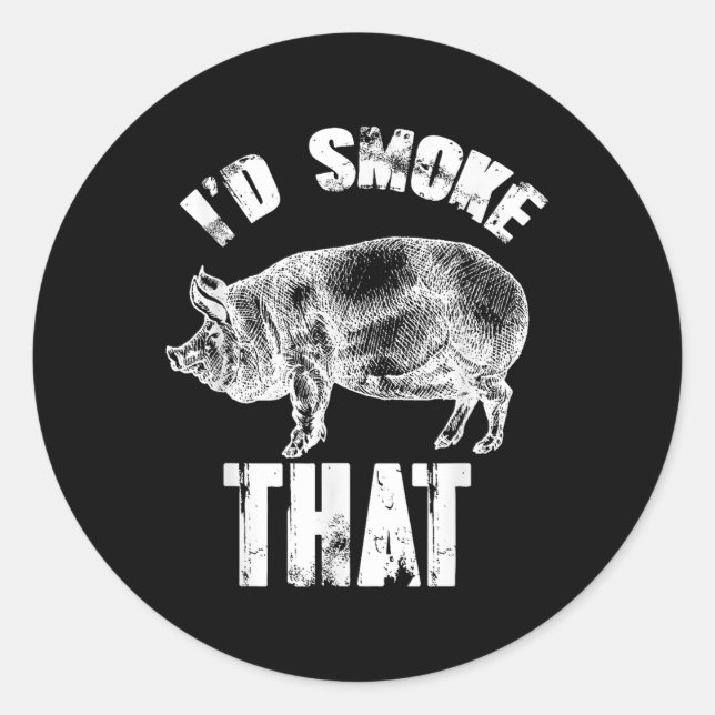 Sticker Rond Id Fumer ça - Funny Bbq Pig (Devant)