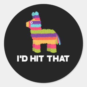 Sticker Rond I'd Hit That Pinata